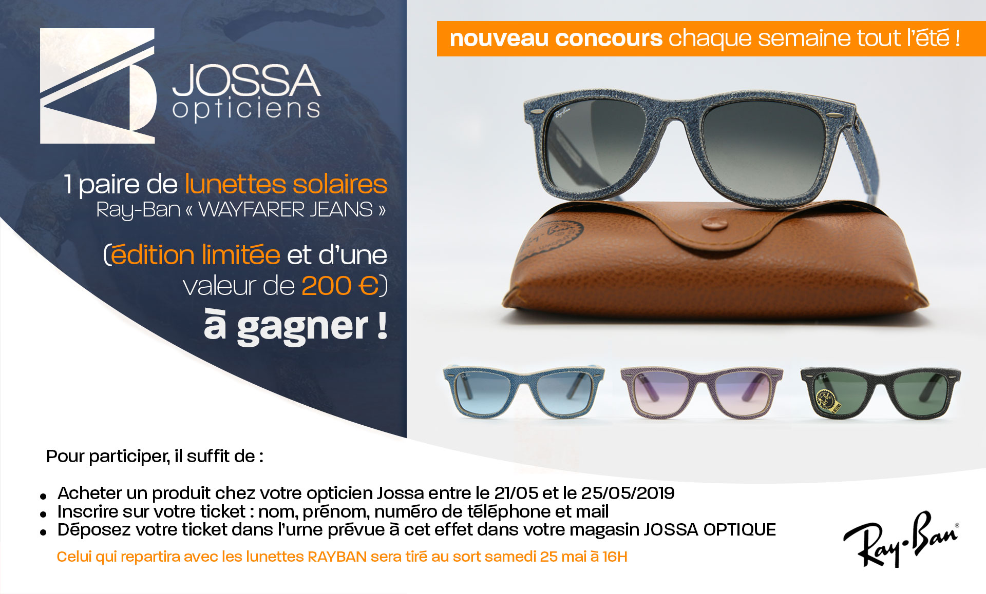 1 paire de lunettes solaires RAYBAN* « WAYFARER JEANS » (édition limitée et d’une valeur de 200 €) à gagner !