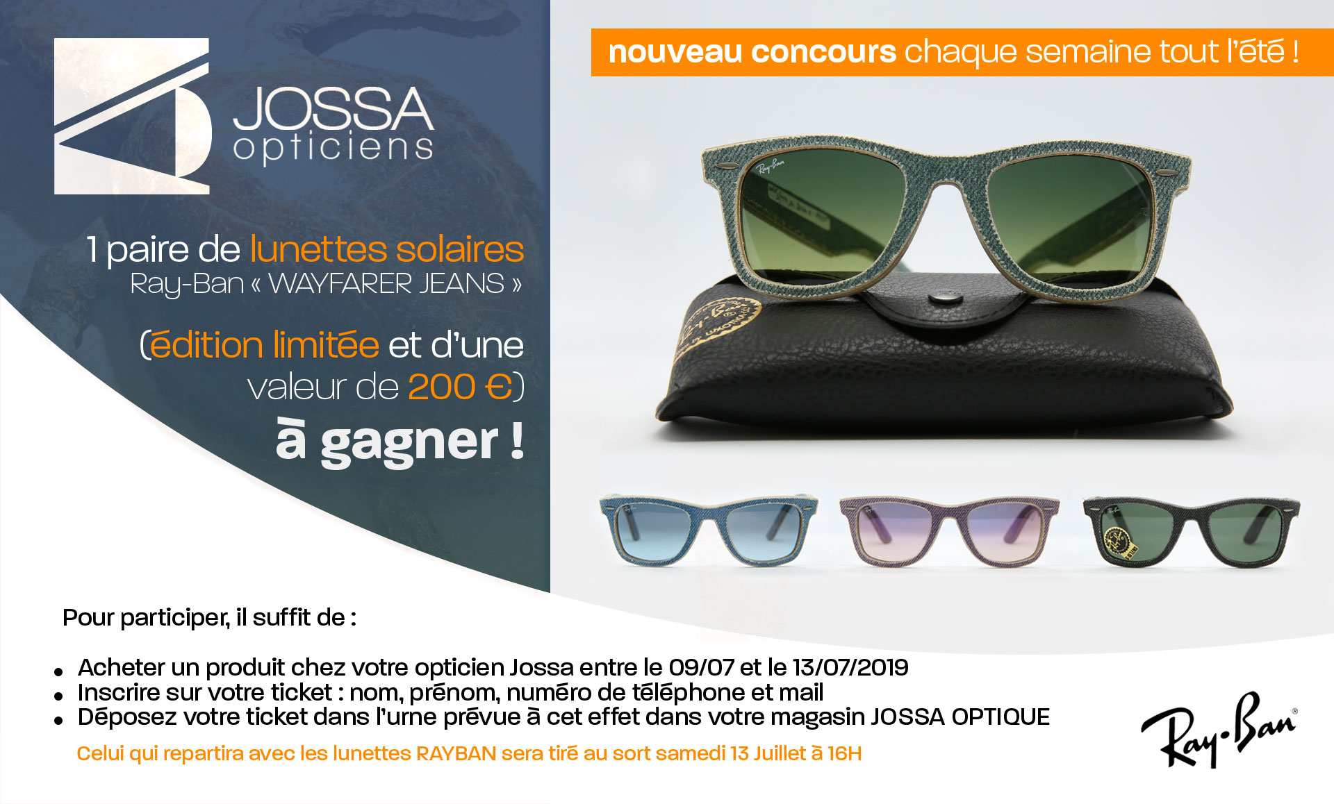 1 paire de lunettes solaires RAYBAN* « WAYFARER JEANS » (édition limitée et d’une valeur de 200 €) à gagner ! 